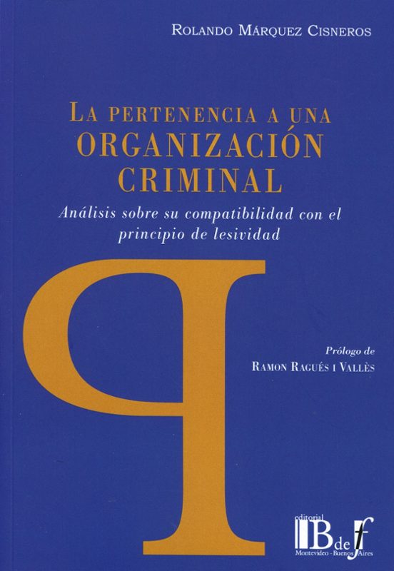 Pertenencia A Una Organización Criminal.análisis Sobre Su Compatibilid