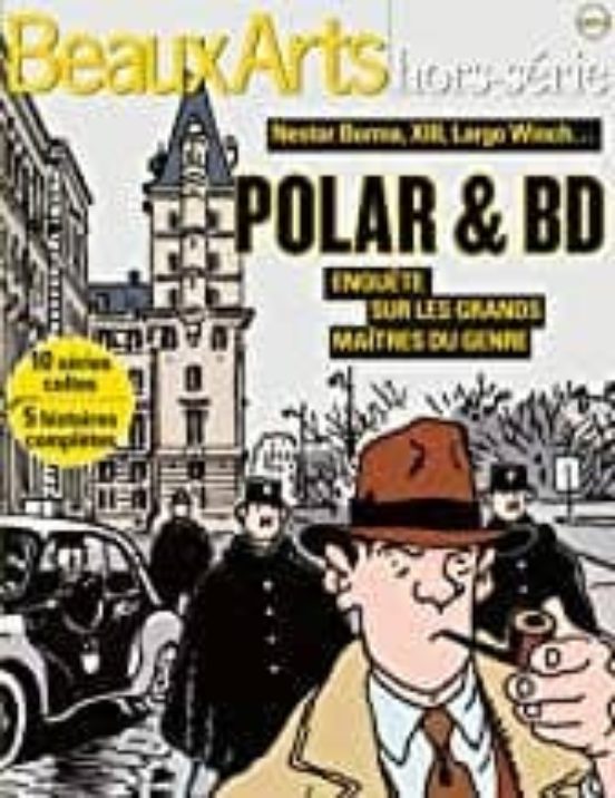 Polars & Bd: Enquête Sur Les Grands Maîtres Du Genre