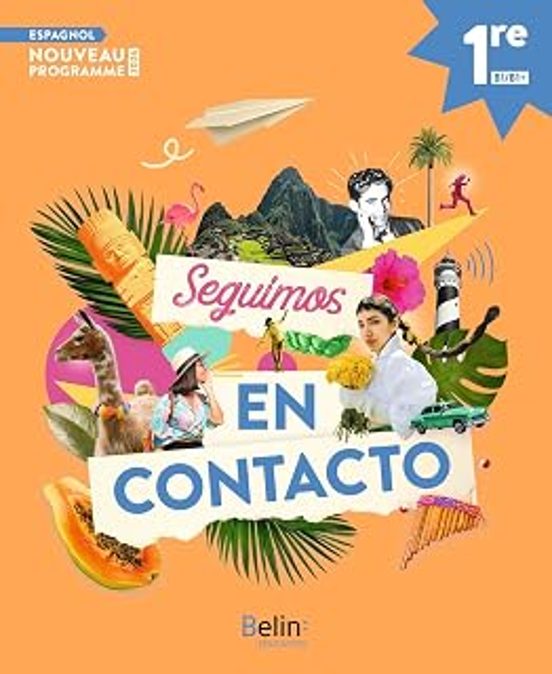 Seguimos en Contacto Espagnol 1Re B1-B1+: Nouveau Programme 2026