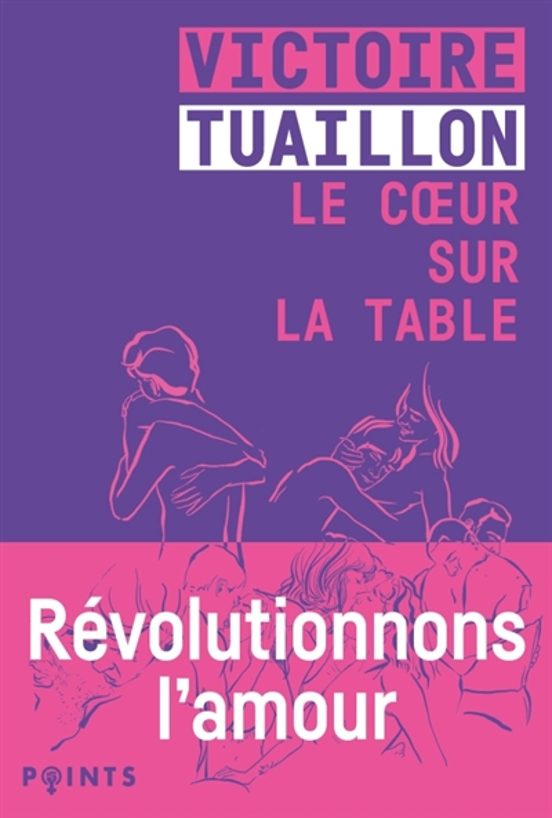Le Coeur Sur La Table : Revolutionnons L Amour