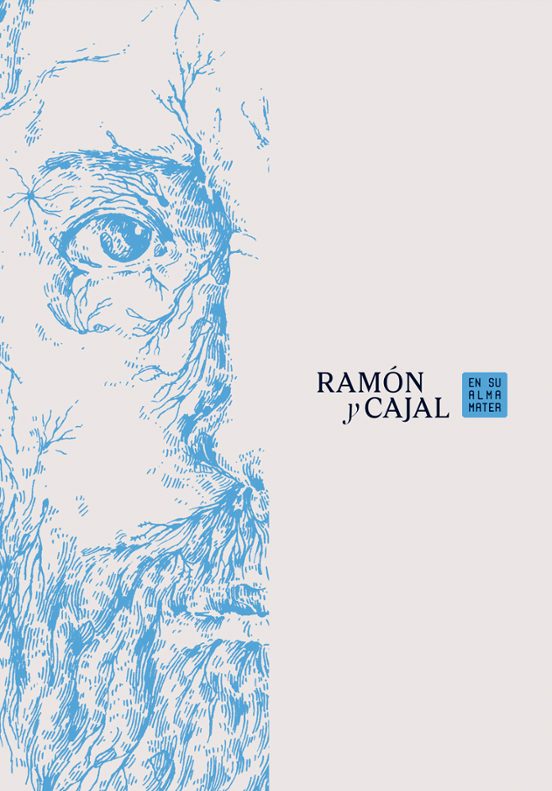Ramón y Cajal. En su alma mater