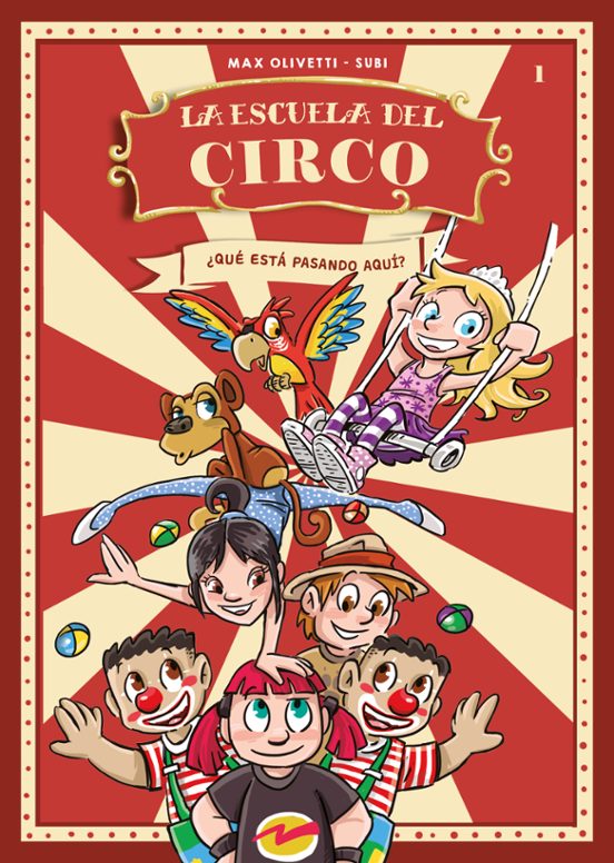 La Escuela del Circo 1 - ¿Que Está Pasando Aquí?