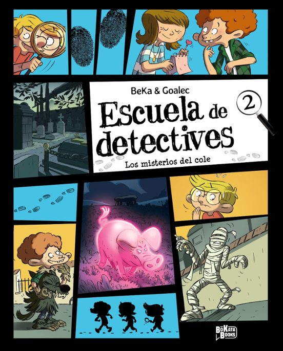 Escuela De Detectives 2. Los Misterios Del Cole