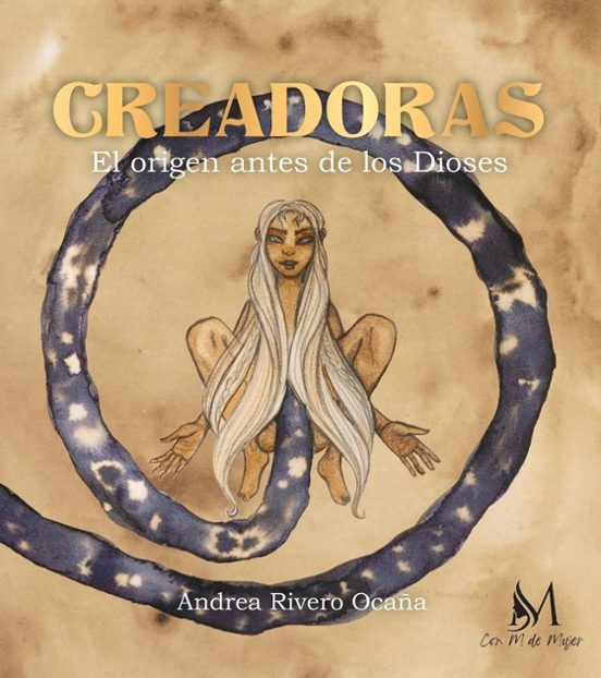 Creadoras. El origen antes de los dioses