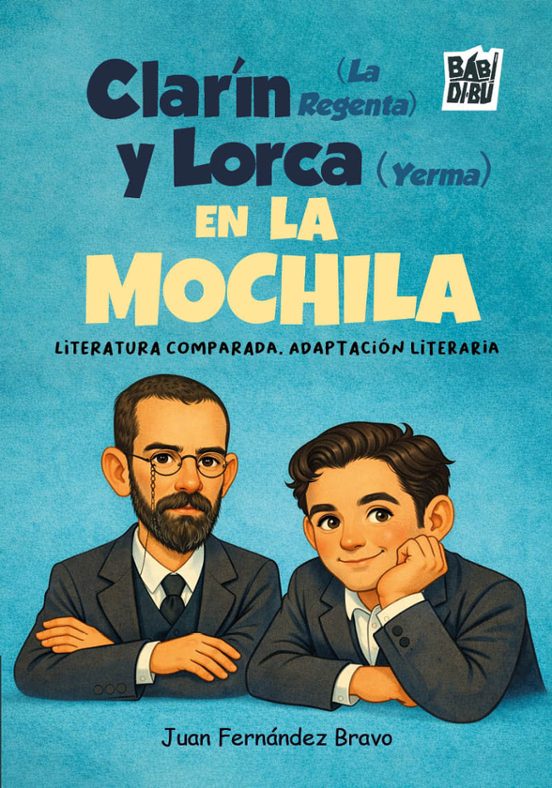 Clarín Y Lorca En La Mochila