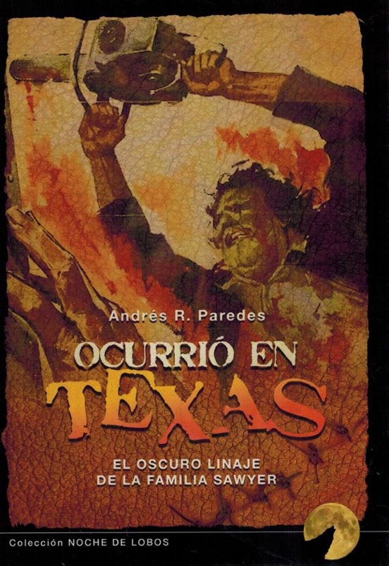 Ocurrió en Texas. El oscuro linaje de la familia Sawyer