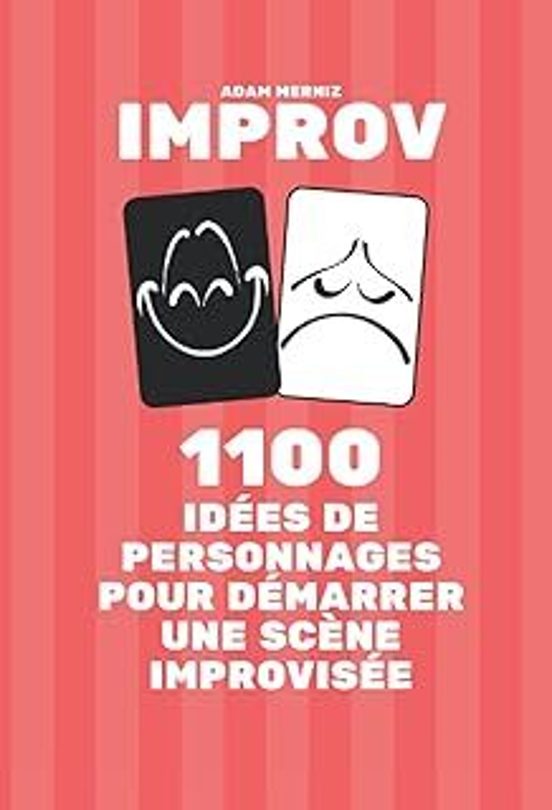 1100 Idées De Personnages Pour Démarrer Une Improvisation Théâtrale: U