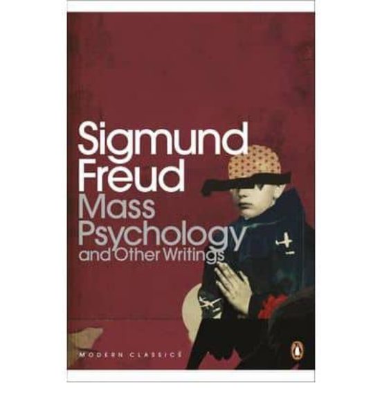 Mass Psychology And Other Writings