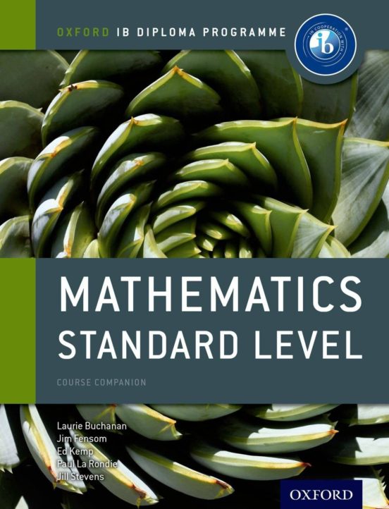 Ib Mathematics Standard Level Course Book: Oxford Ib Diploma Programme