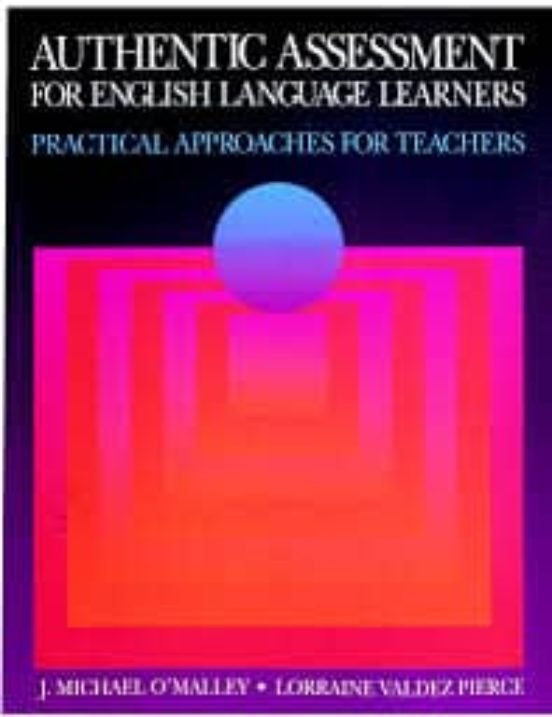 Authentic Assessment For English Language Learners