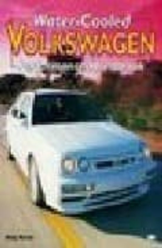 Water-cooled Volkswagen Performance Handbook