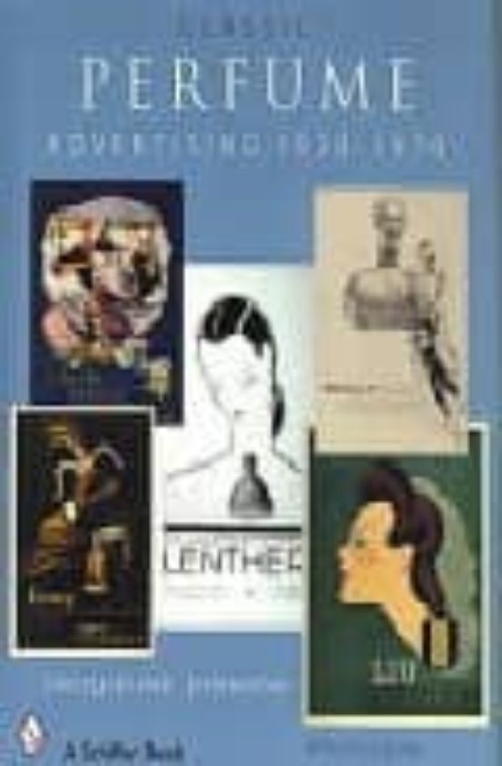 Classic Perfume: Advertising 1920 - 1970