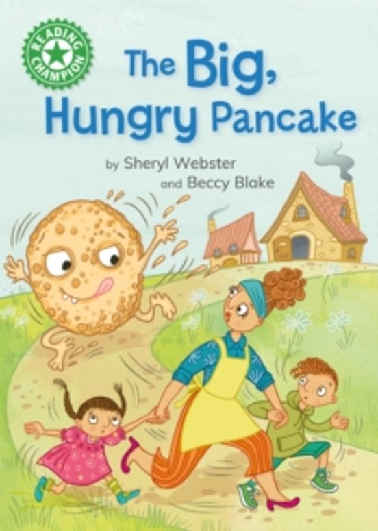 Reading Champion: The Big Hungry Pancake