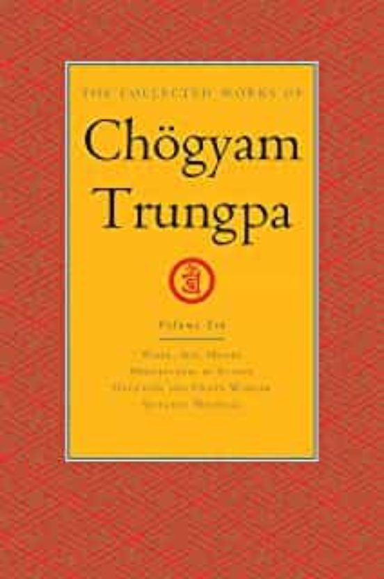 The Collected Works Of Chögyam Trungpa Volume 10: Work Sex Money - Min