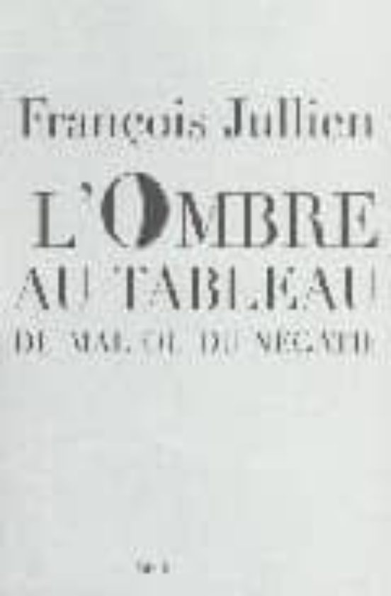 L Ombre Au Tableau: Du Mal Ou Du Negatif