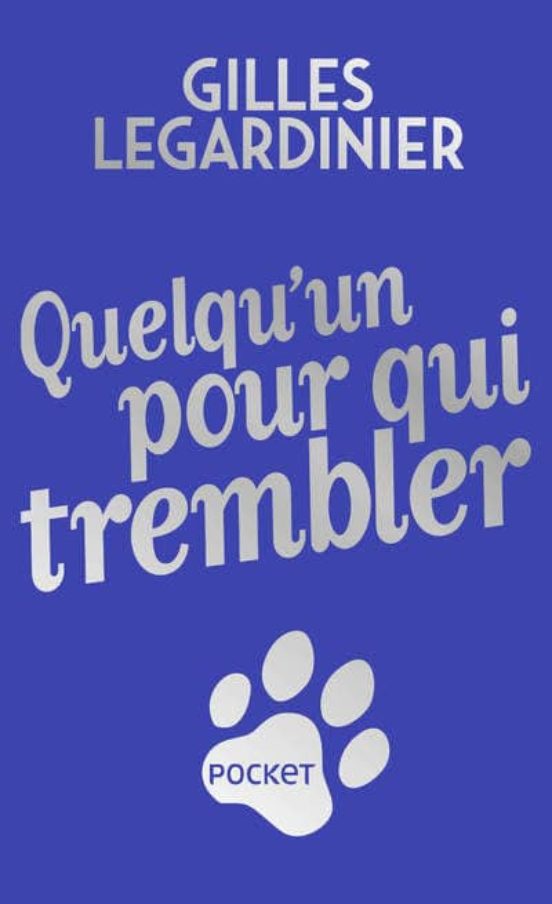 Quelqu Un Pour Qui Trembler