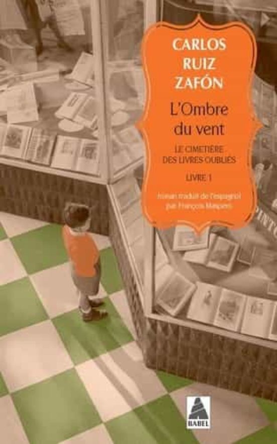 Le Cimetière Des Livres Oubliés Vol 1: L Ombre Du Vent