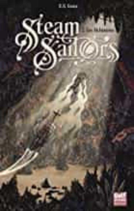 Steam Sailors . Volume 2 Les Alchimistes