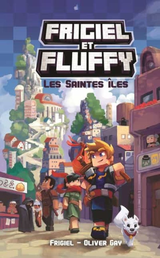 Frigiel Et Fluffy Le Cycle Des Saintes-iles - Tome 1 Les Élus De S Die