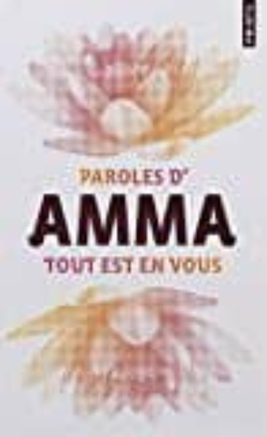 Tout Est En Vous : Paroles D Amma