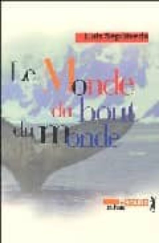 Le Monde Du Bout Du Monde