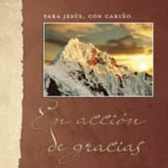 En Accion De Gracias: De Jesus Con Cariño