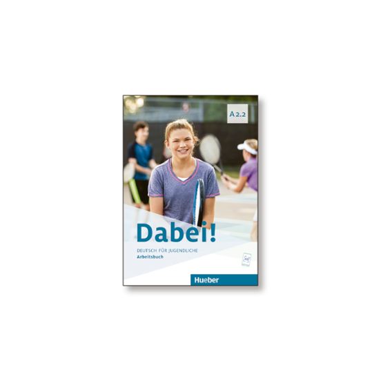 Dabei A2.2 Arbeitsbuch