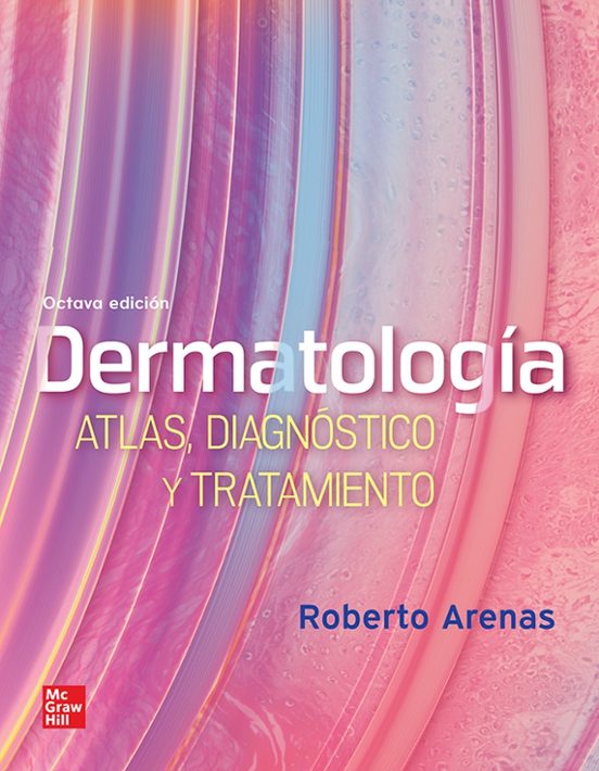 Dermatología. Atlas Diagnóstico y Tratamiento 8ª Edición
