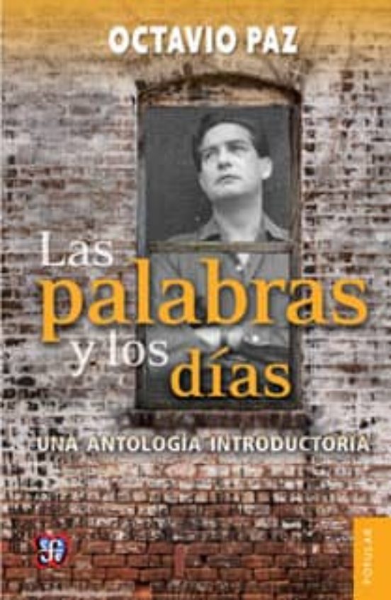 Las Palabras Y Los Dias: Una Antologia Introductoria