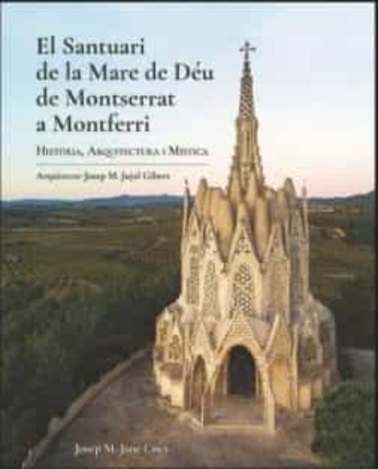 El Santuari De La Mare De Deu De Montserrat A Montferri