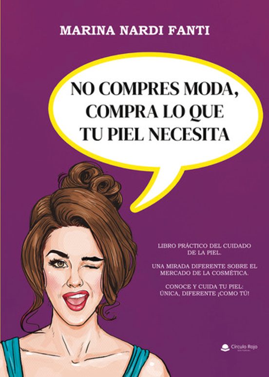 No Compres Moda Compra Lo Que Tu Piel Necesita