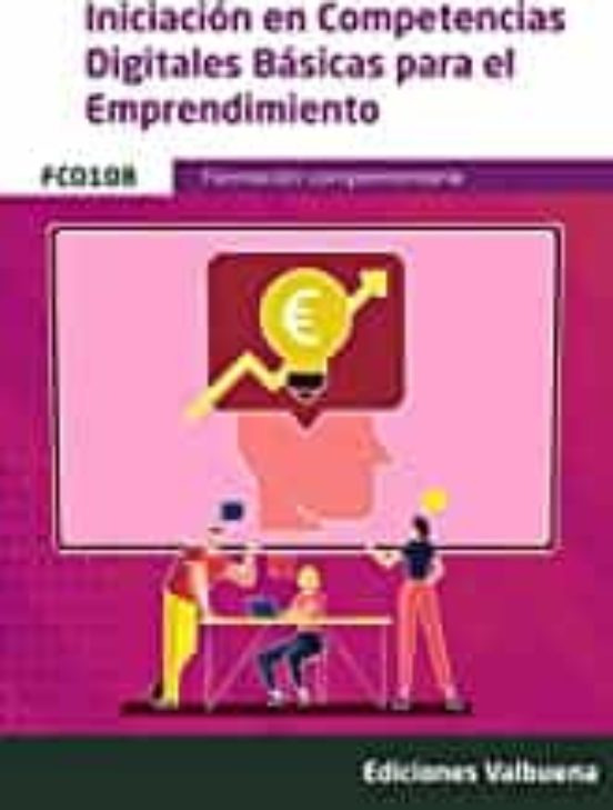 Iniciacion En Competencias Digitales Basicas Para El Emprendimiento. F