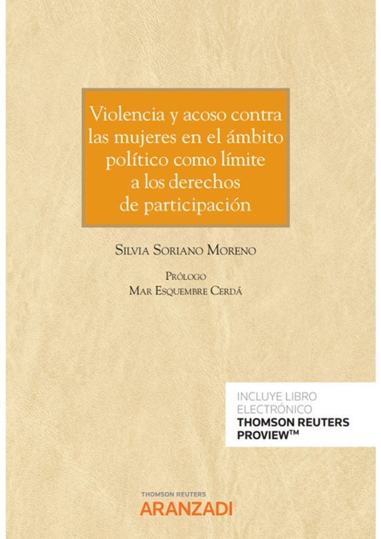 Violencia Y Acoso Contra Las Mujeres En El Ámbito Político Como Límite A Los Derechos De Participación
