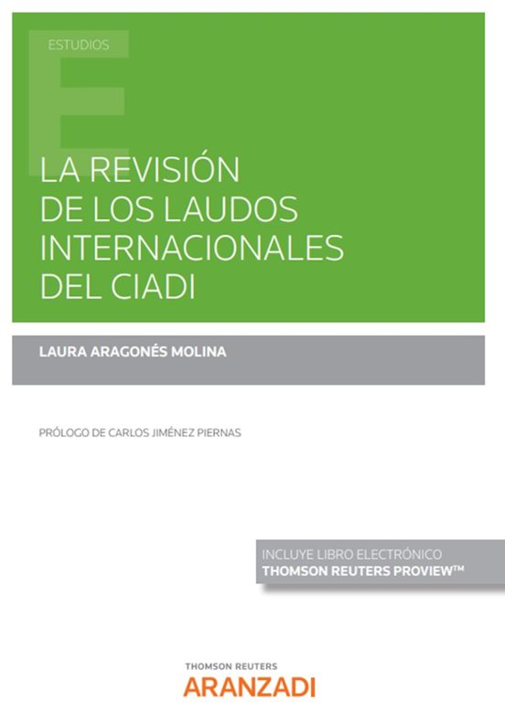 La revisión de los laudos internacionales del CIADI
