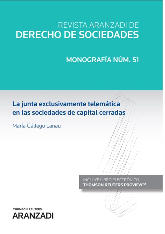 La Junta Exclusivamente Telemática En Las Sociedades De Capital Cerradas