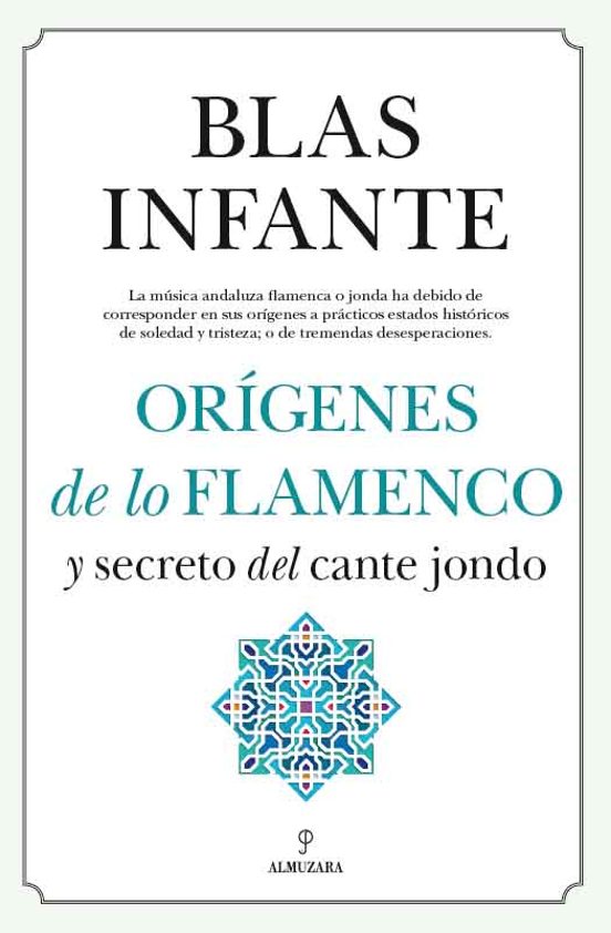 Origenes de lo Flamenco y el Secreto del Cante Jondo