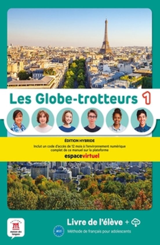 Les Globe-trotteurs 1. Hybride. Livre De L Eleve