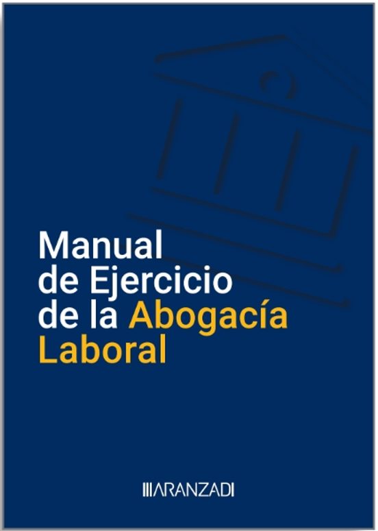 Manual De Ejercicio De La Abogacía Laboral