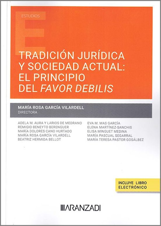 Tradición Jurídica y Sociedad Actual: El Principio del Favor