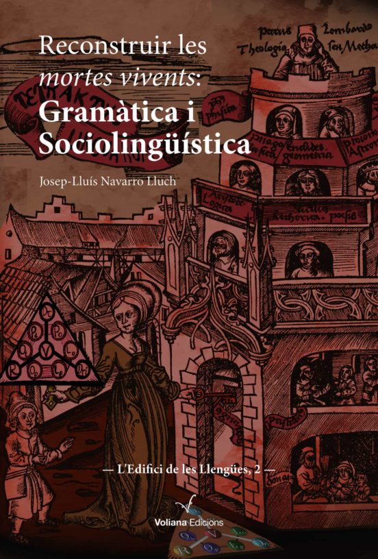Reconstruir Les Mortes Vivents: Gramàtica I Sociolingüística