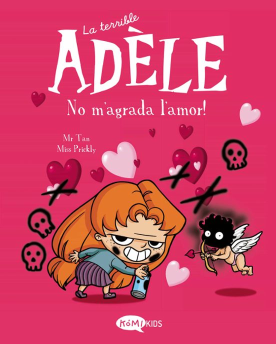 La Terrible Adele : No M’agrada L’amor!