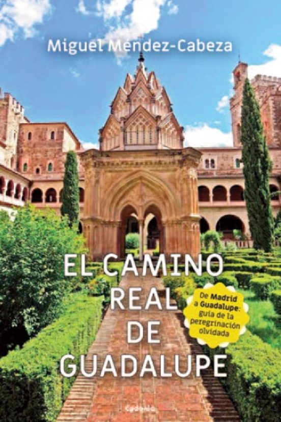 El Camino Real De Guadalupe
