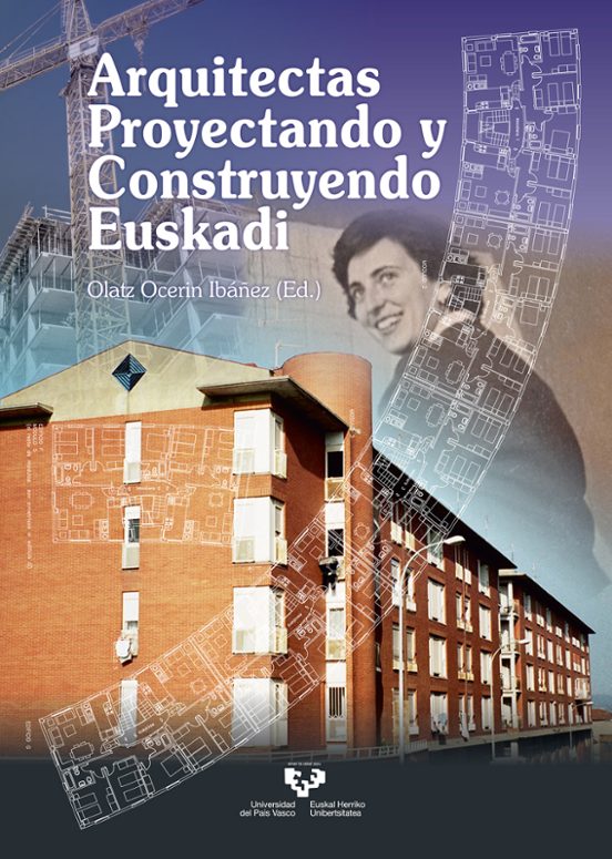 Arquitectas Proyectando Y Construyendo Euskadi
