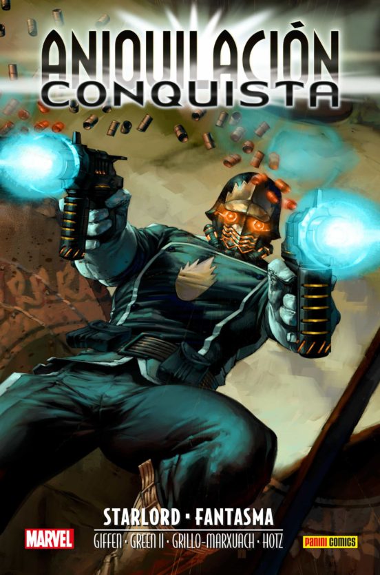Aniquilacion. Conquista. Starlord & Fantasma