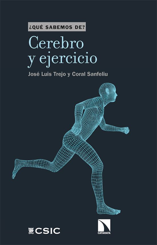 Cerebro Y Ejercicio. ¿Qué Sabemos De?
