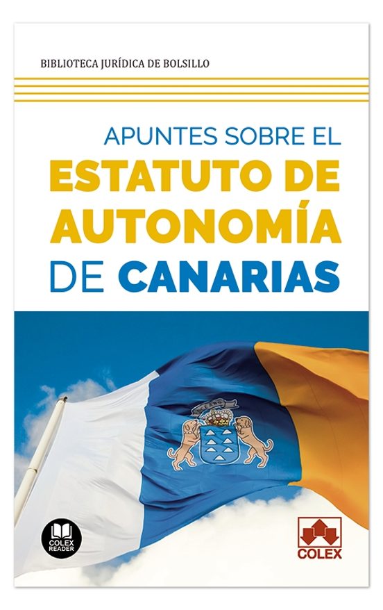 Apuntes Sobre El Estatuto De Autonomia De Canarias: Analisis De Las In