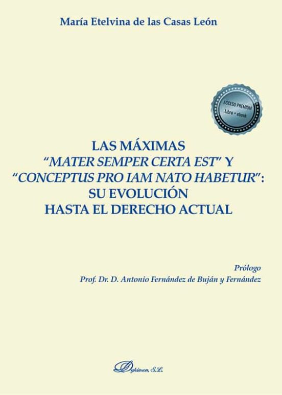 Las Maximas Mater Semper Certa Est Y Conceptus Pro Iam Nato Habetur: S