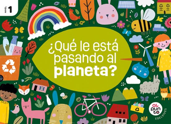 ¿Qué le Está Pasando al Planeta? Medio Ambiente Nivel 1 3 Años Proyect