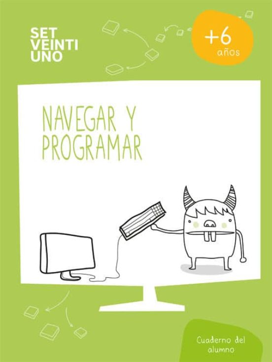 Set21 Esp Navegar Y Programar 1º Educacion Primaria Nivel 1. 6/7 Años