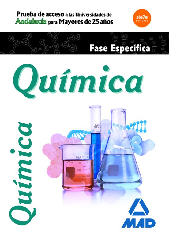 Pruebas De Acceso A La Universidad Para Mayores De 25 Años Universidades De Andalucía Química Prueba Específica